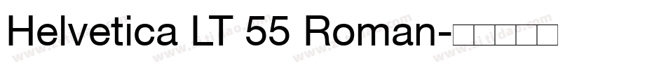 Helvetica LT 55 Roman字体转换